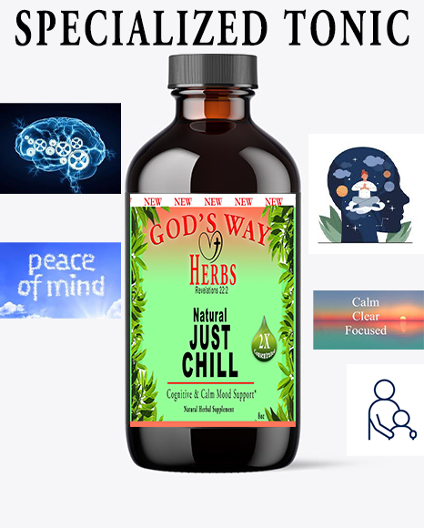 Just Chill (8oz) liquid Tonic, natural herbal supplements for better mood, relax, calm, immunity, by God's Way Herbs, lemon balm, valerian root, kava kava, chamomile, passion flower and more